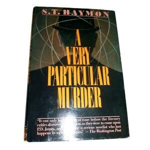 S.T. Haymon Mystery Book Hardcover 1st US Ed 1989 A Very Particular Murder